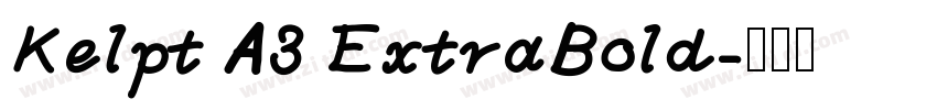 Kelpt A3 ExtraBold字体转换